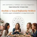 Dostluk ve Sosyal Bağlar Rehberi