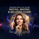 Dating, Mating & Relating Guide